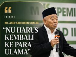 Kiai Asep: Transformasi NU Harus Kembali pada Orientasi Kepemimpinan Ulama