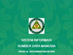 KOMPAS RSUD Sayidiman Magetan Perkuat Kompetensi SDM untuk Pelayanan Berkualitas